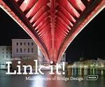 LINK IT!. MASTERPIECESOF BRIDGE DESIGN