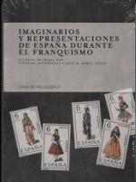 IMAGINARIOS Y REPRESENTACIONES DE ESPAÑA DURANTE EL FRANQUISMO