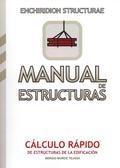 MANUAL DE ESTRUCTURAS. CALCULO RAPIDO DE ESTRUCTURAS DE LA EDIFICACION