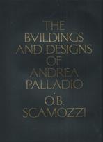 PALLADIO: BUILDINGS AND DESIGNS OF ANDREA PALLADIO. 