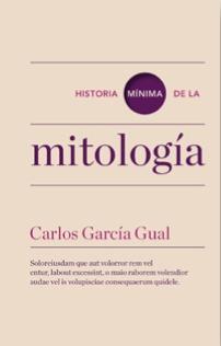 HISTORIA MINIMA DE LA MITOLOGIA