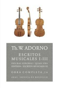 ESCRITOS MUSICALES I-III. FIGURAS SONORAS/QUASI UNA FANTASIA/ESCRITOS MUSICALES III
