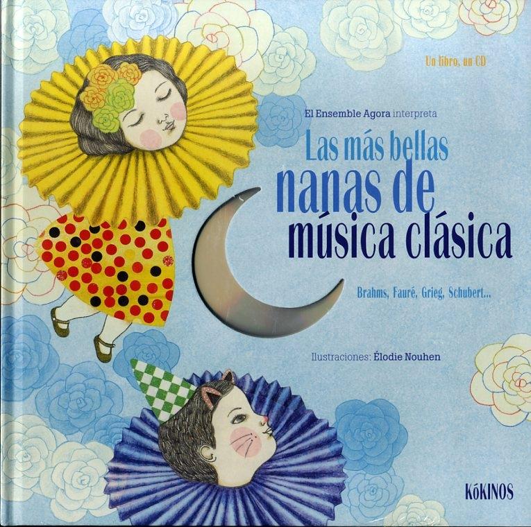 MAS BELLAS NANAS DE MUSICA CLASICA, LAS. ( + CD)
