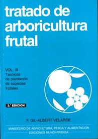 TRATADO DE ARBORICULTURA FRUTAL. VOL III
