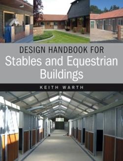 DESIGN HANDBOOK FOR STABLES AND EQUESTRIAN BUILDINGS