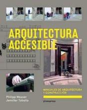 ARQUITECTURA ACCESIBLE. MANUALES DE ARQUITECTURA Y CONSTRUCCION. 