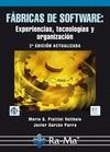 FABRICAS DE SOFWARE: EXPERIENCIAS, TECNOLOGIA Y ORGANIZACION. 