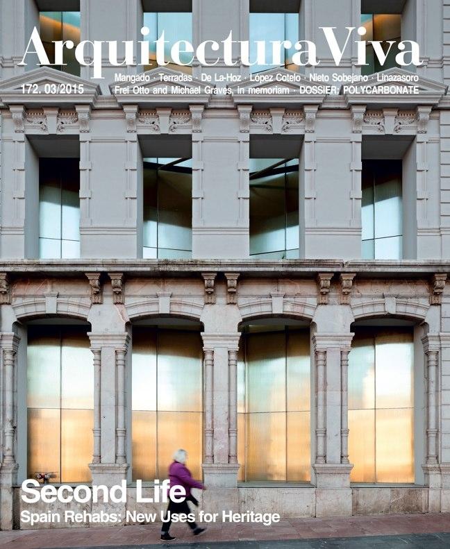 ARQUITECTURA VIVA Nº 172. SECOND LIFE. SPAIN REHABS: NEW USES FOR HERITAGE