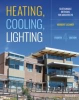 HEATING, COOLING, LIGHTING. SUSTAINABLE DESING METHODS FOR ARCHITECTS