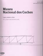 MENDES DA ROCHA: MUSEU NACIONAL DOS COCHES. LUGAR, PROJETO E OBRA