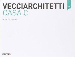 VECCIARCHITETTI: CASA C. NAPOLI/ ITALY 2003- 2007
