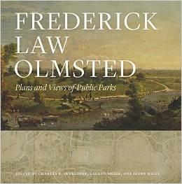 OLMSTED: FREDERICK LAW OLMSTED. PLANS AND VIEWS OF PUBLIC PARKS