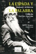 ESPADA Y LA PALABRA, LA "VIDA DE VALLE INCLAN". 