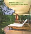 PATIOS, TERRAZAS, Y JARDINES EN AZOTEAS