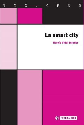 SMART CITY, LA "LAS CIUDADES INTELIGENTES DEL FUTURO". 