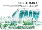 BURLE MARX, PAISAJES DE AGUA