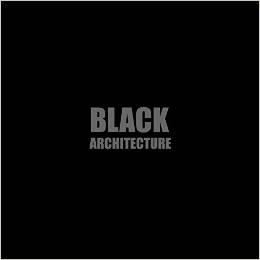 BLACK+ ARCHITECTURE. 