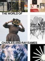EAMES: THE WORLD OF CHARLES AND RAY EAMES. 