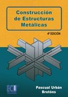 CONSTRUCCIÓN DE ESTRUCTURAS METÁLICAS 5ª ED.