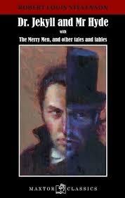 DR. JEKYLL AND MR. HYDE "WITH THE MERRY MEN, AND OTHER TALES AND FABLES"