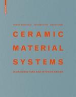 CERAMIC MATERIAL SYSTEMS IN ARCHITECTURE AND INTERIOR DESIGN. 