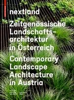 NEXTLAND. RECENT LANDSCAPE ARCHITECTURE IN AUSTRIA