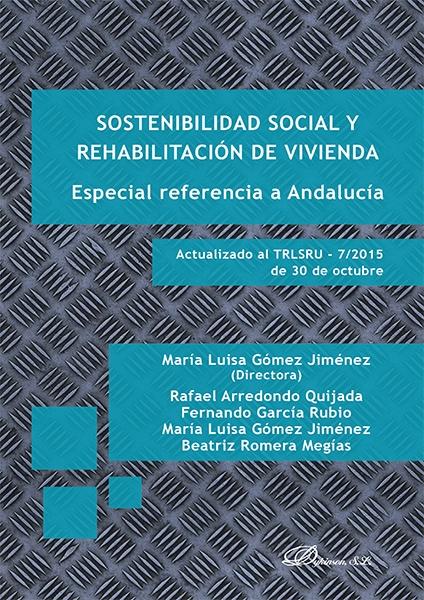SOSTENIBILIDAD SOCIAL Y REHABILITACION DE VIVIENDA. ESPECIAL REFERENCIA A ANDALUCIA