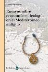 ENSAYOS SOBRE ECONOMIA E IDEOLOGIA EN EL MEDITERRANEO ANTIGUO