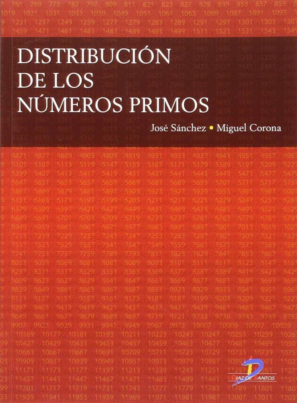 DISTRIBUCIÓN DE LOS NÚMEROS PRIMOS. 