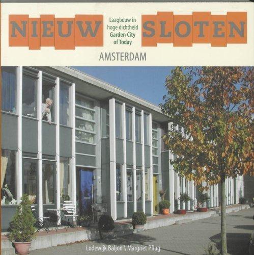 NIEUW SLOTEN AMSTERDAM. LAAGBOUW IN HOGE DICHTHEID/ GARDEN CITY OF TODAY