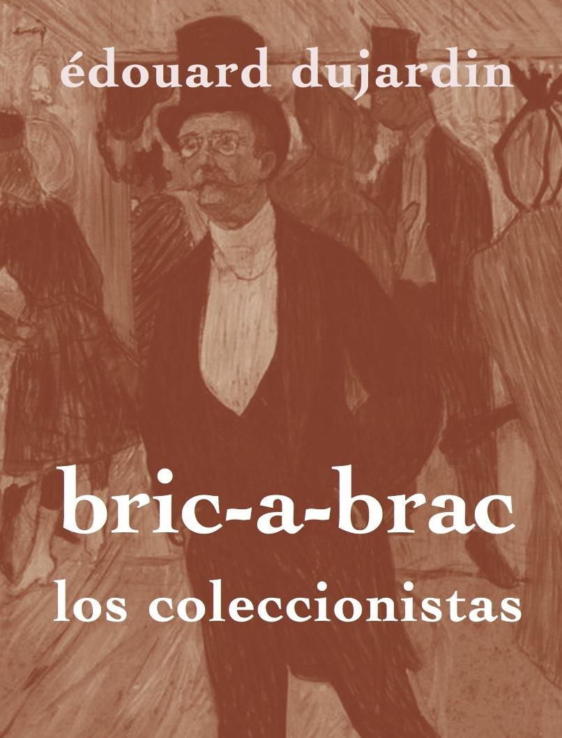 BRIC-À-BRAC. LOS COLECCIONISTAS