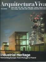 ARQUITECTURA VIVA Nº 182. INDUSTRIAL HERITAGE. REINVENTING EUROPE: FROM PORTUGAL TO POLAND. 