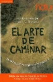 ARTE DE CAMINAR, EL .  TRAS LOS PASOS DE  HENRY D. THOREAU