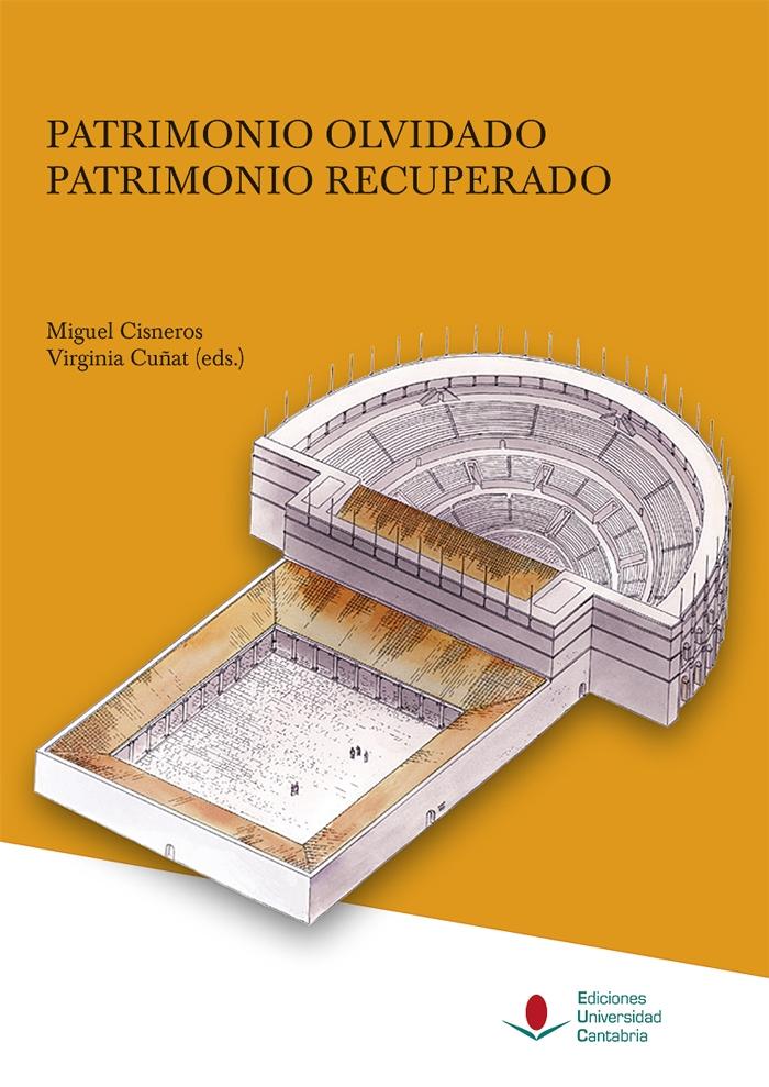 PATRIMONIO OLVIDADO, PATRIMONIO RECUPERADO