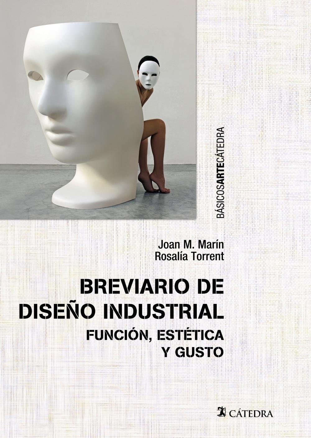 BREVIARIO DE DISEÑO INDUSTRIAL "FUNCIÓN, ESTÉTICA Y GUSTO"