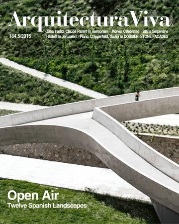 ARQUITECTURA VIVA Nº 184  OPEN AIR. TWELVE SPANISH LANDSCAPES. 