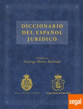 DICCIONARIO DEL ESPAÑOL JURIDICO. 