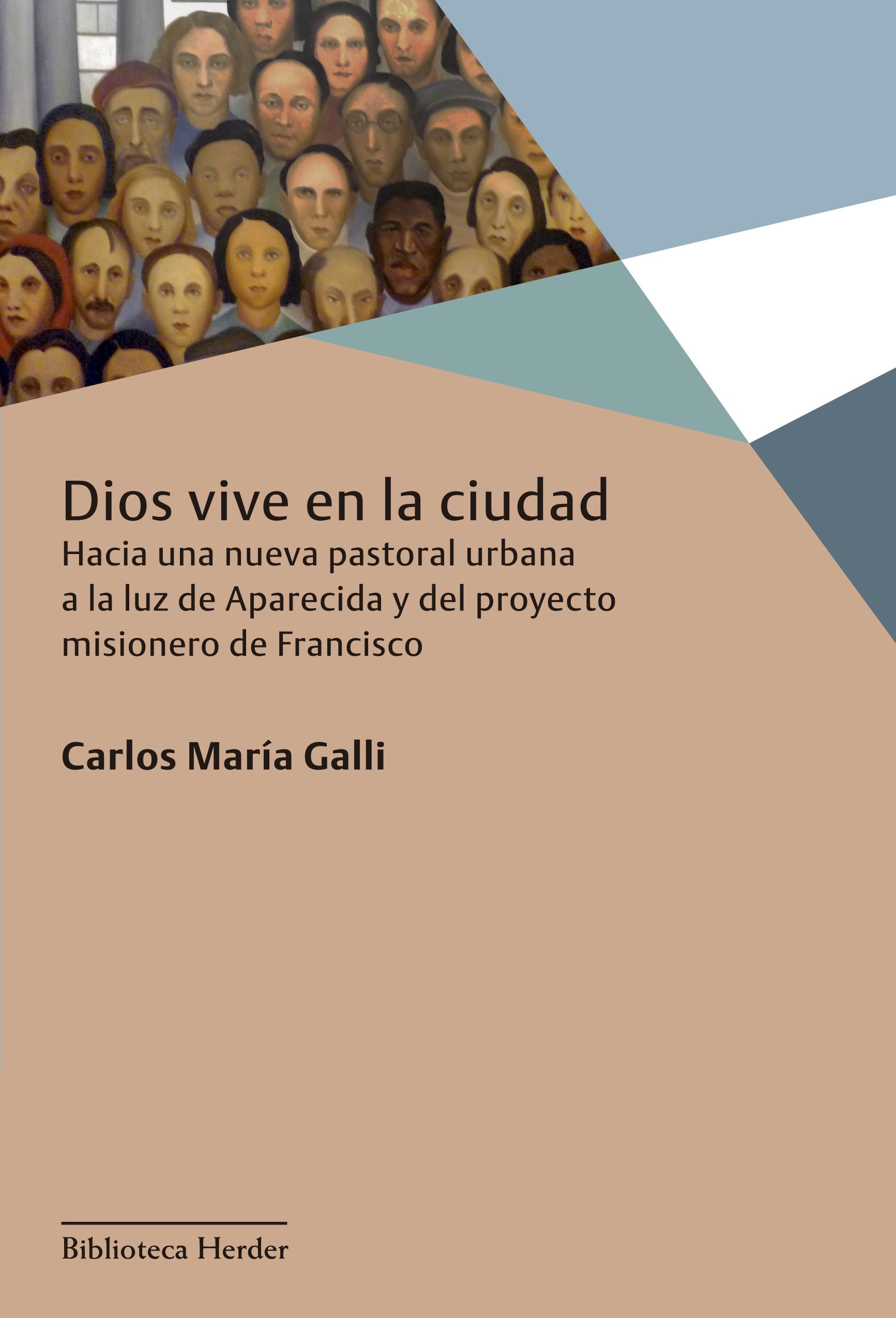 DIOS VIVE EN LA CIUDAD "HACIA UNA NUEVA PASTORAL URBANA A LA LUZ DE APARECIDA Y DEL PROYECTO MIS"