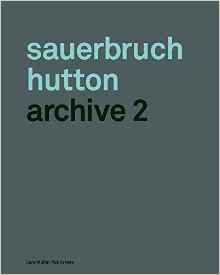 SAUERBRUCH HUTTON. ARCHIVE 2. 