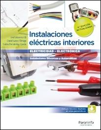 INSTALACIONES ELECTRICAS INTERIORES. 4ª EDICION 2016