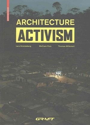 GRAFT: ARCHITECTURE ACTIVISM
