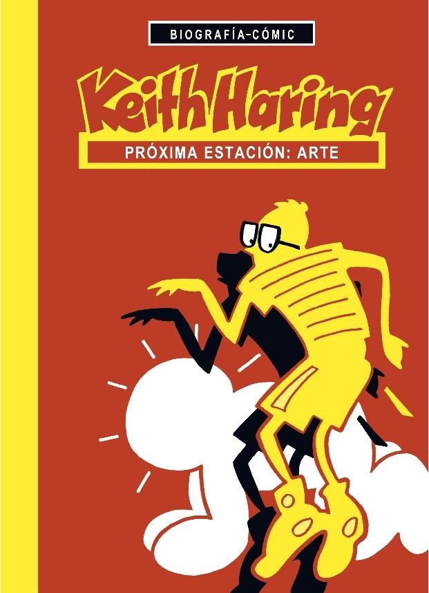 KEITH HARING. PROXIMA ESTACION, ARTE