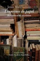 REINOS DE PAPEL, LOS "BIBLIOTECAS DE ESCRITORES". 