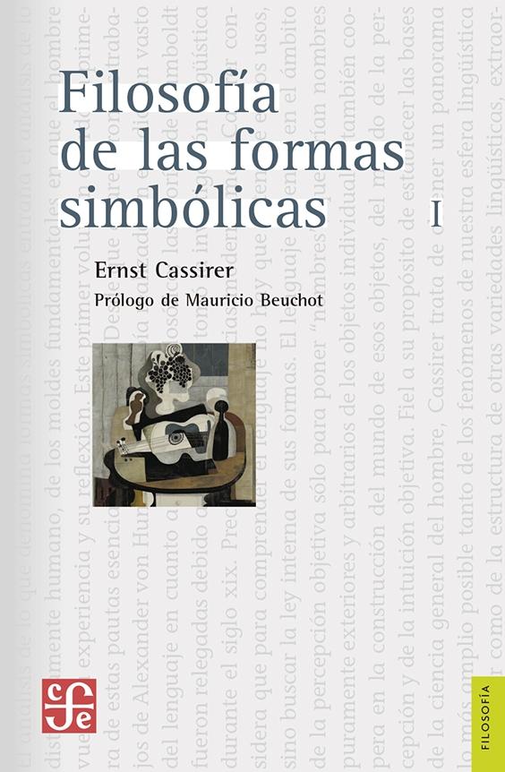 FILOSOFIA DE LAS FORMAS SIMBOLICAS I. EL LENGUAJE. 