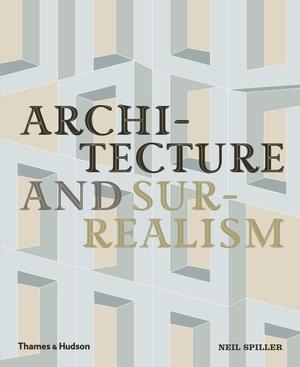 ARCHITECTURE AND SURREALISM. 