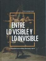 ENTRE LO VISIBLE Y LO INVISIBLE "EL COLECCIONISMO DE ARTE EN BIZKAIA Y ÁLAVA DURANTE EL SIGLO XX". 