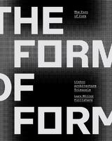 THE FORM OF FORM   "LISBON ARCHITECTURE TRIENNALE"