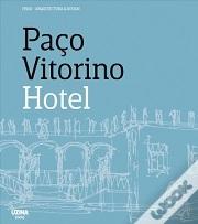 PAÇO VITORINO HOTEL. 