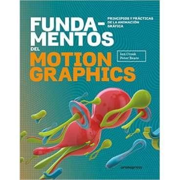 FUNDAMENTOS DEL MOTION GRAPHICS. 