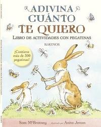 ADIVINA CUÁNTO TE QUIERO LIBRO DE ACTIVIDADES CON PEGATINAS. 